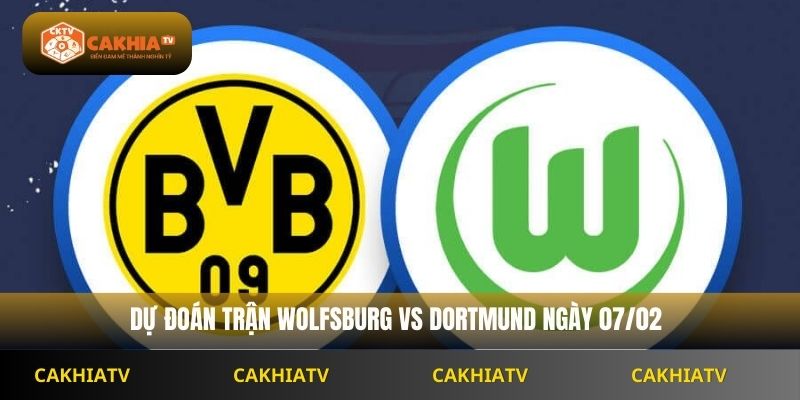 Nhận Định Bundesliga Wolfsburg Vs Borussia Dortmund 21h30 Ngày 07/02